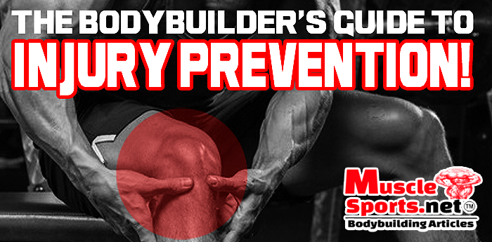Bodybuilder's Guide To Injury Prevention
